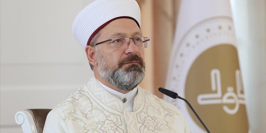 Diyanet İşleri Başkanı Erbaş: Zaman eşsiz bir sermayedir