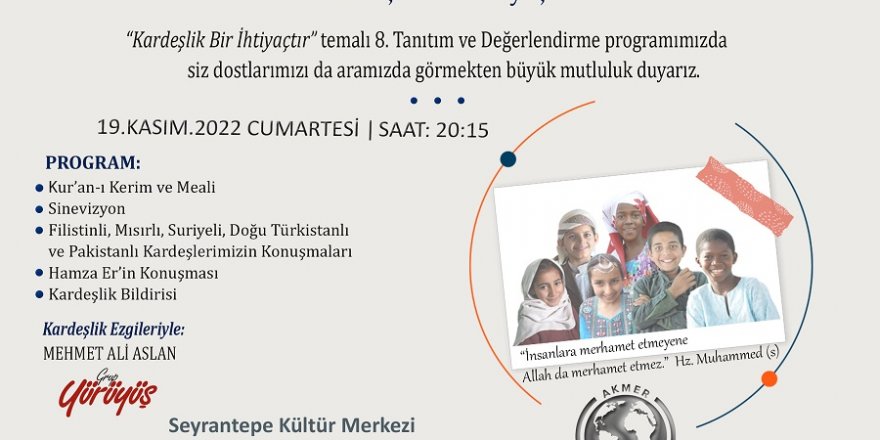 “Kardeşlik Bir ihtiyaçtır” programı gerçekleştirilecek