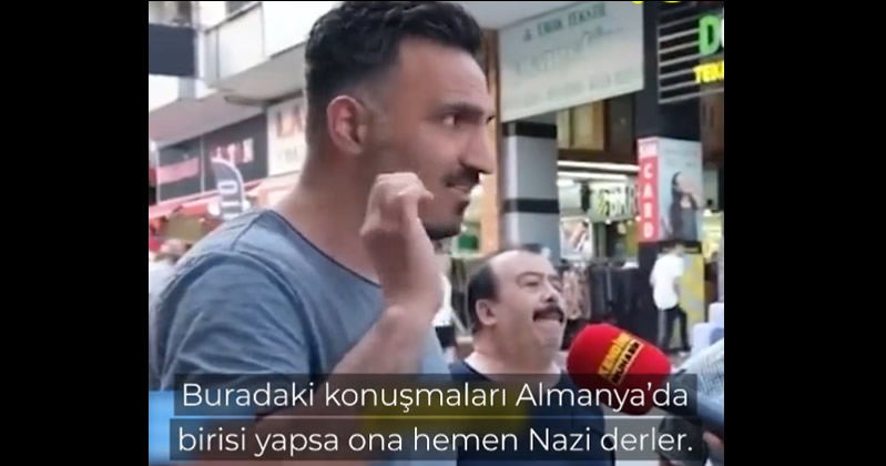 “Türkiye’deki konuşmalar Almanya’da yapılsa ona Nazi derler”