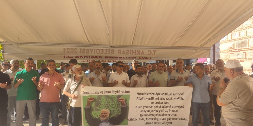 Akhisar’da Şehid İsmail Heniyye için gıyabi cenaze namazı kılındı