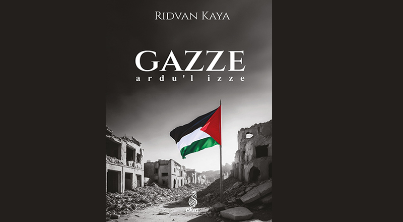 Ekin’den yeni kitap: Gazze - Ardu’l İzze