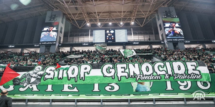 Panathinaikos taraftarları "Soykırımı durdur, Filistin'e özgürlük” pankartı açtı