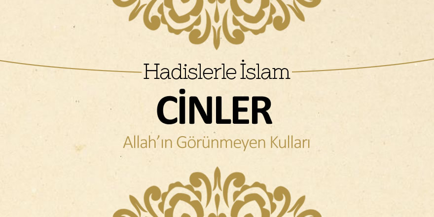 Cinler (Allah'ın görünmeyen kulları)