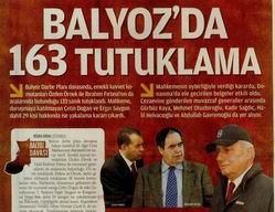 Balyoz’da 163 Tutuklama