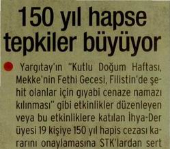 150 Yıl Hapse Tepkiler Büyüyor