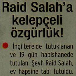 Raid Salaha Kelepçeli Özgürlük!