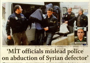 MİT Officials Mislead Police On Abduction Of Syrian Defector