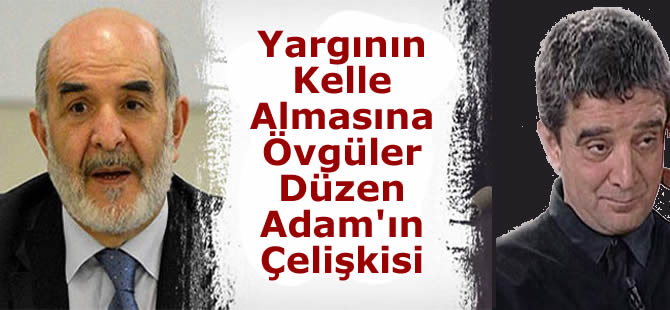 Yargının Kelle Almasına Övgüler Düzen Adam'ın Çelişkisi