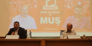 Muş’ta “15 Temmuz ve Muş” Konulu Panel