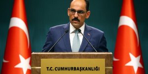 İbrahim Kalın: İdlib'e Yönelik Saldırı Siyasi Süreçleri Baltalayacaktır