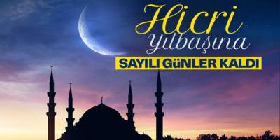 Hicri Yılbaşına sayılı günler kaldı