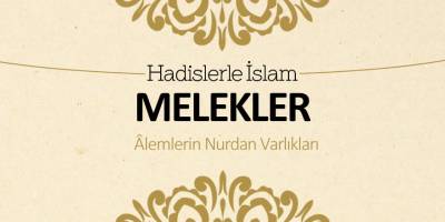 Melekler (Alemlerin nurdan varlıkları)