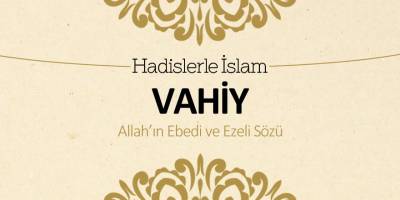 Vahiy (Allah’ın ebedi ve ezeli sözü)