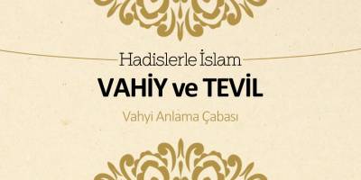 Tefir ve Tevil (Vahyi anlama çabası)