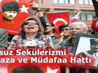 Kusursuz Sekülerizmi Muhafaza ve Müdafaa Hattı