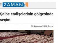 Zaman Gazetesi Peşinen Seçimi Şaibeli İlan Etti