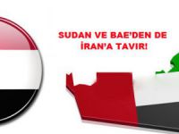 Sudan ve BAE’den de İran’a Tavır!